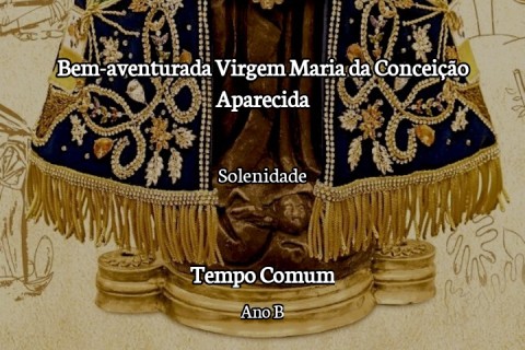 Solenidade da Bem-aventurada Virgem Maria da Conceição Aparecida