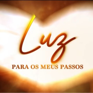 LUZ PARA OS MEUS PASSOS